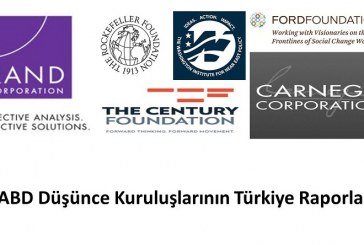 ABD Düşünce Kuruluşlarının Türkiye Raporları…